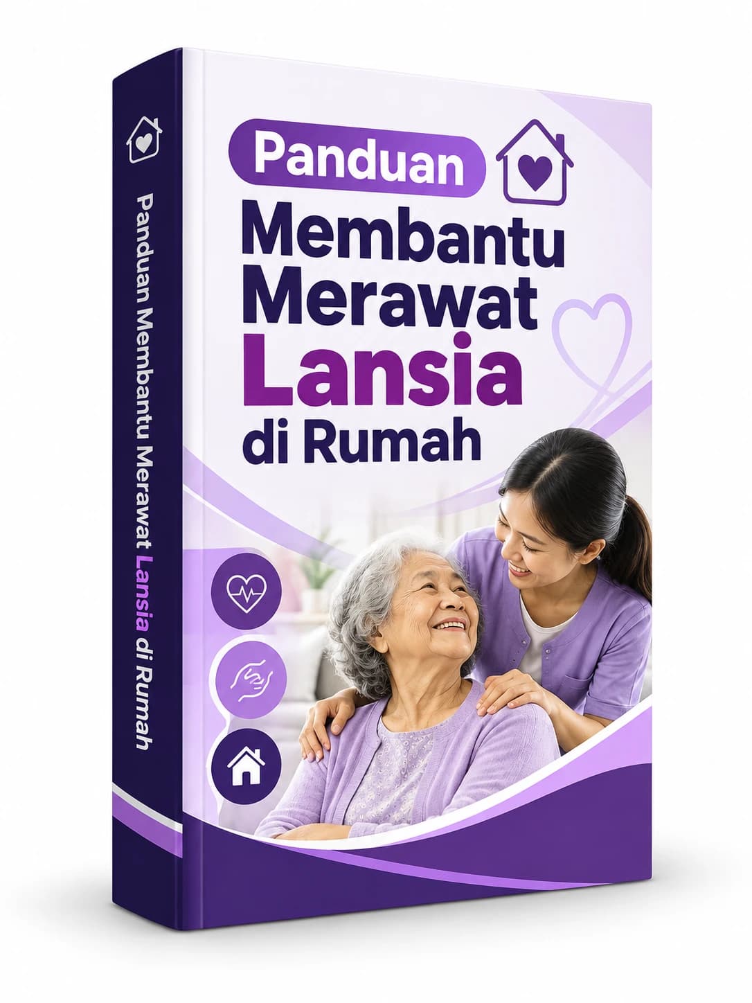 Cover ebook Panduan Membantu Merawat Lansia di Rumah